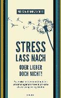 bokomslag Stress lass nach - oder lieber doch nicht!