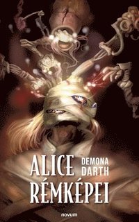 bokomslag Alice rémképei