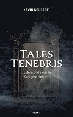 bokomslag Tales Tenebris