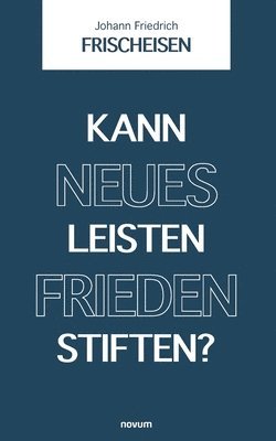 bokomslag Kann neues Leisten Frieden stiften?