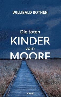 bokomslag Die toten Kinder vom Moore