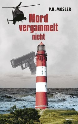 P R Mosler, P. R. Mosler - Mord vergammelt nicht, Häftad