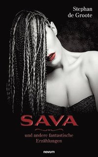 bokomslag Sava und andere fantastische Erzählungen