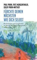 Paul Parin, Fritz Morgenthaler, Goldy Parin-Matthèy - Fürchte Deinen Nächsten wie Dich selbst, Häftad