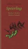 Monika J. Peukert, Matthias Schmidt - Speierling, Inbunden