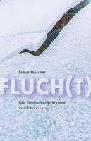 Lukas Meisner - Fluch(t), Häftad
