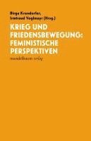 bokomslag Krieg und Friedensbewegung: Feministische Perspektiven