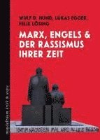 Marx, Engels und der Rassismus ihrer Zeit