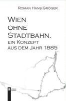 bokomslag Wien ohne Stadtbahn