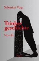 bokomslag Trinkergeschichte