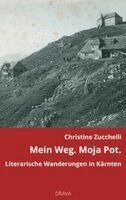 Christine Zucchelli - Mein Weg. Moja Pot., Inbunden