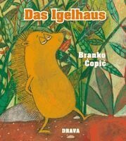 Branko Copic - Das Häuschen des Igels, Inbunden