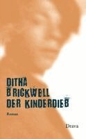 Ditha Brickwell - Der Kinderdieb, Inbunden