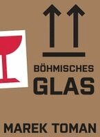 Marek Toman - Böhmisches Glas, Häftad