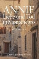 bokomslag ANNIE - Liebe und Tod in Montenegro