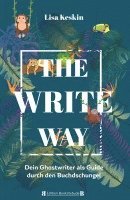 bokomslag The Write Way - dein Ghostwriter als Guide durch den Buch-Dschungel