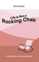 bokomslag Life is Like a Rocking Chair (International English Edition)