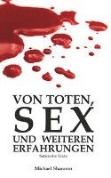 bokomslag Von Toten, Sex und weiteren Erfahrungen