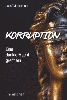 bokomslag Korruption - Eine dunkle Macht greift ein