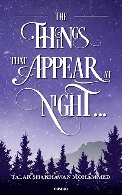 Talar Shakhawan Mohammed, Talar Shakhawan Mohammed - Things That Appear at Night…, Häftad