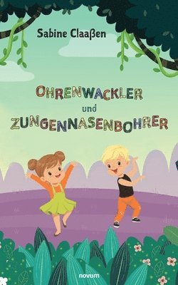 bokomslag Ohrenwackler und Zungennasenbohrer