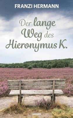 Der lange Weg des Hieronymus K. 1