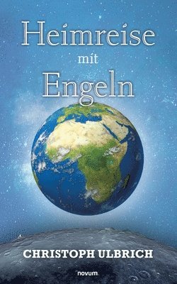 Christoph Ulbrich - Heimreise mit Engeln, Häftad