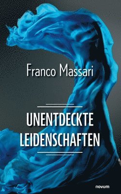 Unentdeckte Leidenschaften 1