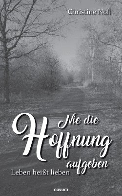 Nie die Hoffnung aufgeben 1