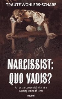 bokomslag Narcissist: Quo vadis?