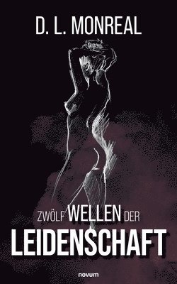 Zwlf Wellen der Leidenschaft 1