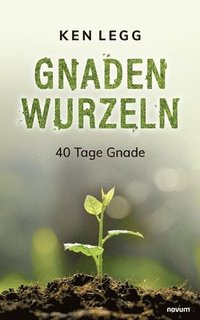 bokomslag Gnadenwurzeln