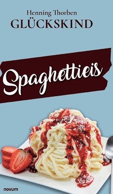 bokomslag Spaghettieis