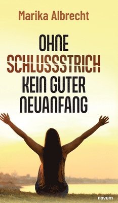 Ohne Schlussstrich kein guter Neuanfang 1