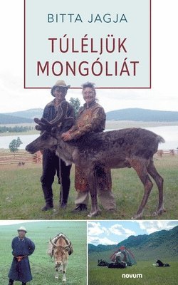 bokomslag Túléljük Mongóliát