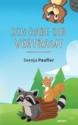 Svenja Paufler - Ich habe dir vertraut, Häftad