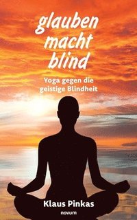 bokomslag glauben macht blind