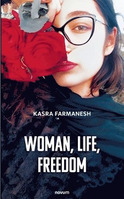 Kasra Farmanesh, Kasra Farmanesh - Woman, Life, Freedom, Häftad