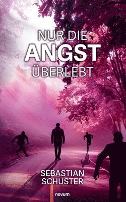 bokomslag Nur die Angst überlebt