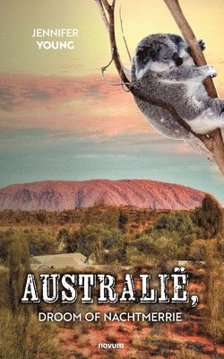 bokomslag Australië, droom of nachtmerrie