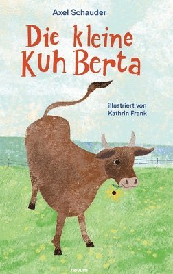 bokomslag Die kleine Kuh Berta