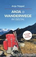 Anja Trippel - Anja @ Wanderwege im Iseltal, Häftad