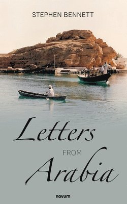 Letters from Arabia 1