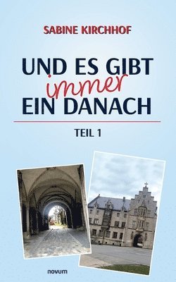 bokomslag Und es gibt immer ein Danach - Teil 1