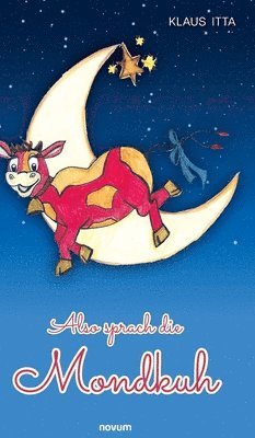 Also sprach die Mondkuh