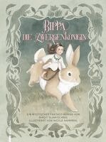 Birgit Glawischnig - Bippa, die Zwergenkönigin, Inbunden