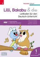 bokomslag Lilli, Bakabu & du, Leitfaden für den Deutsch-Unterricht 1 VS