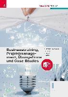 bokomslag Businesstraining, Projektmanagement, Übungsfirma und Case Studies II HAK + TRAUNER-DigiBox