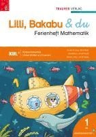 bokomslag Lilli, Bakabu & du, Ferienheft Mathematik 1