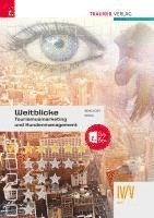 Weitblicke - Tourismusmarketing und Kundenmanagement IV/V HLT + TRAUNER-DigiBox 1